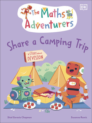 cover image of The Maths Adventurers Share a Camping Trip
